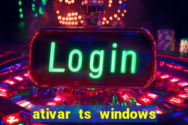 ativar ts windows server 2019 ilimitado